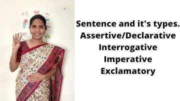 Sentence and its types | Declarative or Assertive | Interrogative | Imperative | Exclamatory part 1