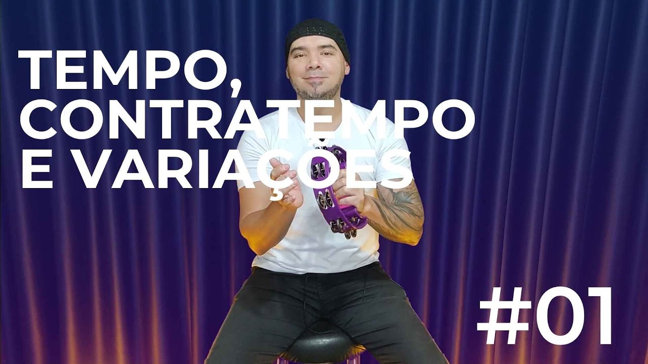 #01 - Mini Curso de Pandeiro Meia-lua / Tempo, Contratempo e Variações