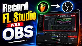How to Record FL Studio with OBS (EASY GUIDE)