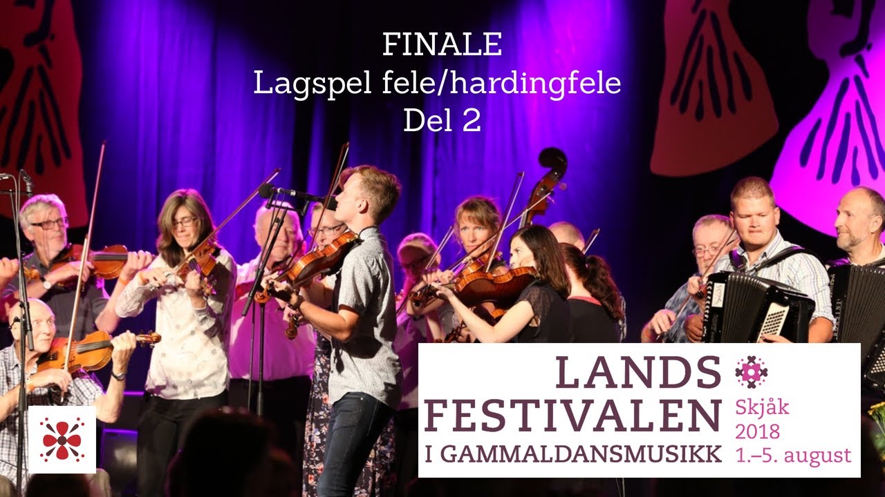FINALE - Lagspel fele/hardingfele - (DEL 2) Landsfestivalen 2018