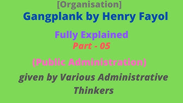 Gangplank Concept by Henry Fayol | Organisation-Hierarchy | Communication | Public Administration