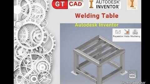 welding table | all weld tips in autodesk inventor