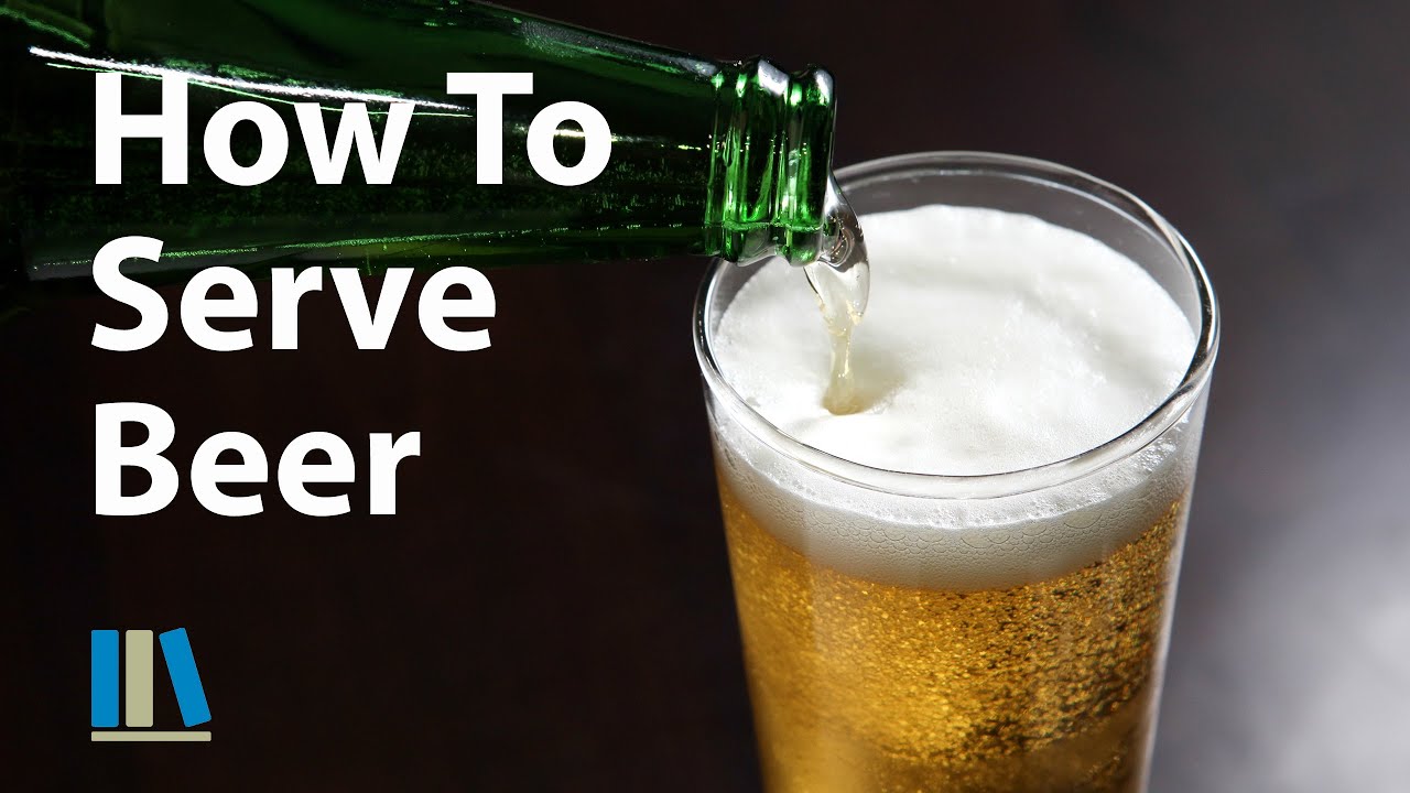 HOW TO POUR AND SERVE A BEER - Food and Beverage Service Training #15