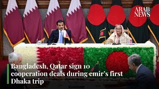 Bangladesh, Qatar sign 10 cooperation deals during emir’s first Dhaka trip | Arab News