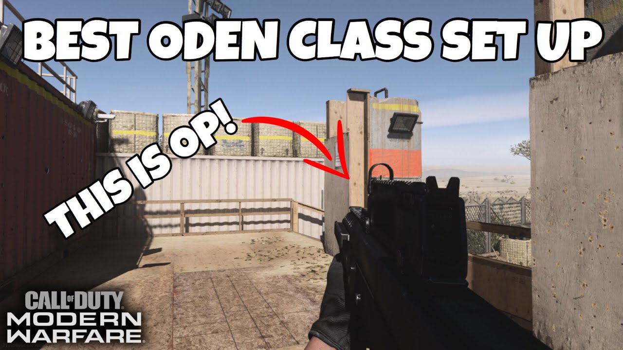 Modern Warfare: Best "ODEN" Class Set Up! (Overpowered!)