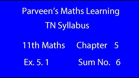 11th Maths Ex 5.1 Sum No. 6 Chapter 5 Binomial Theorem, Sequences and Series
