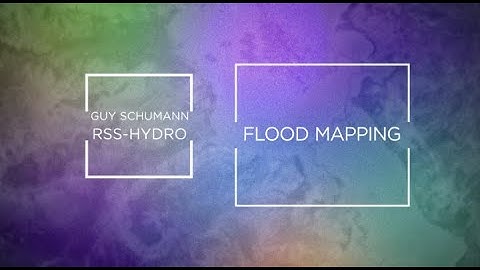 Flood Mapping with Guy Schumann of RSS-Hydro