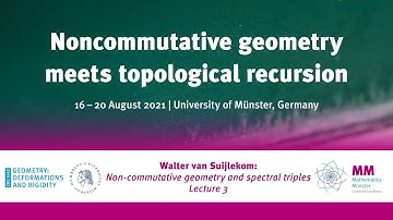 Walter van Suijlekom: Non-commutative geometry and spectral triples - Lecture 3