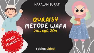 Surat Quraisy diulang 20x metode Wafa Irama Hijaz. Video roblox pak bejo.