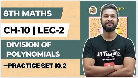 8th Maths | Chapter 10 | Division of Polynomials | Practice Set 10.1 | Lecture 2 | Maharashtra Board
