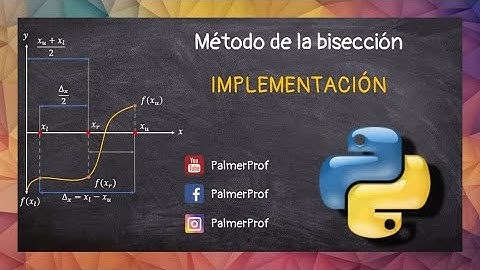 02 - Métodos numéricos - Método de la Bisección - Implementación