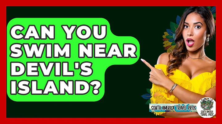 Can You Swim Near Devil's Island? - South America Travel Pros