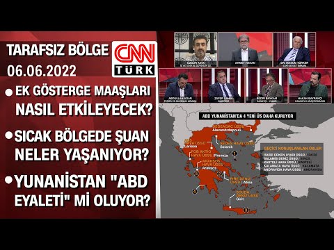 Ek gösterge maaşları nasıl etkileyecek? Yunanistan ABD eyaleti mi oluyor? -Tarafsız Bölge 06.06.2022