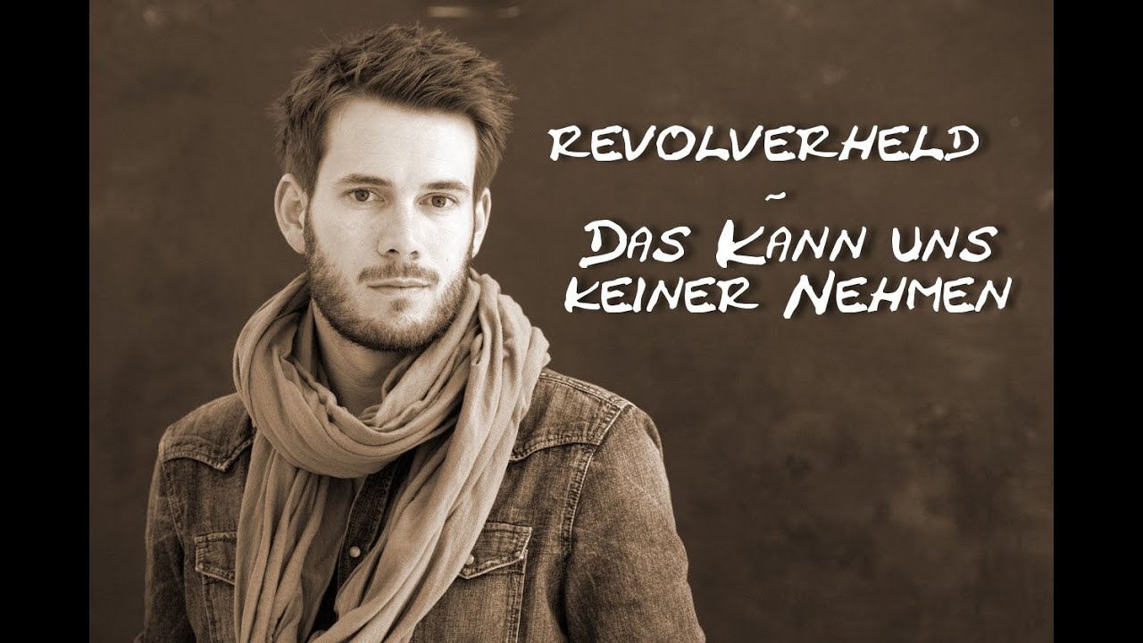 Das Kann Uns Keiner Nehmen Revolverheld Chords Revolverheld - Das Kann Uns Keiner Nehmen (Lyrics) - YouTube