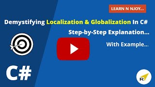 Demystifying Localization & Globalization In C# | Step-by-Step Explanation | Learn N Njoy...