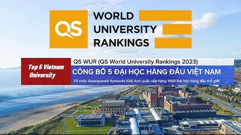 Top trường đại học hang đàu việt nam năm 2024