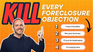 The Ultimate Pre-Foreclosure Objection Handling Guide (Close More Deals Immediately)