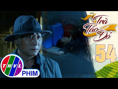 TRÀ TÁO ĐỎ – Phần 2 | Tập 54[2]: Lão Kha giết Quý cốt ý để Hiếu nhận ra nỗi đau khi mất người thân