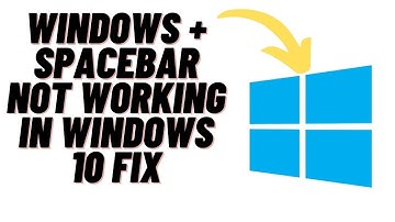 How to Fix Windows + Spacebar Not Working in Windows 10 - 2021