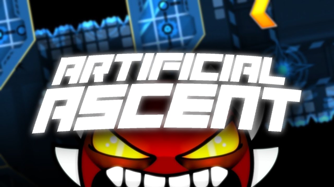 ARTIFICIAL ASCENT 100% [ New Hardest ] | GEOMETRY DASH - YouTube