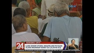 24 Oras: Ilang senior citizen, umaapelang payagan silang maghanap-buhay sa ilalim ng GCQ