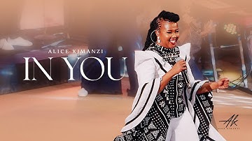Alice Kimanzi - In You |Official Video|