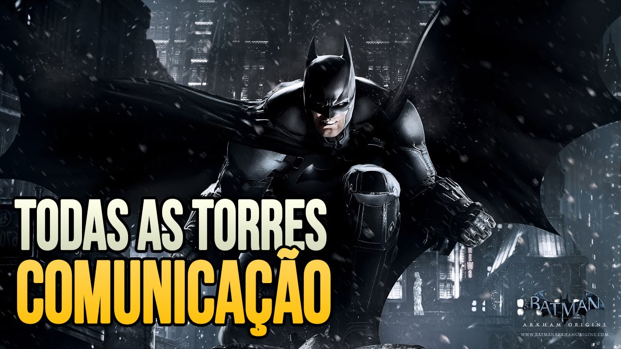 Guia] Batman Arkham Origins | Todas as Torres de Comunicação - YouTube