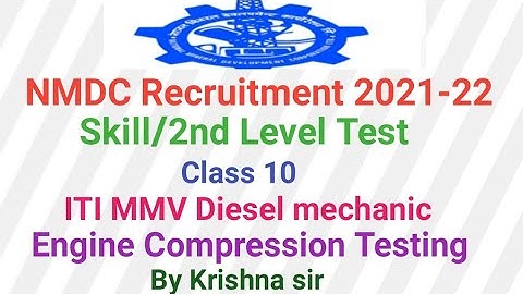 Nmdc Skill/2nd Level Test/Iti mmv Diesel mechanic 2022/Engine Compression Test/Automobile Top Test