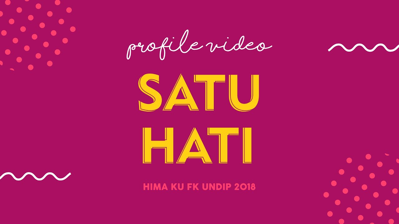 Video Profile HIMA KU FK Undip 2018