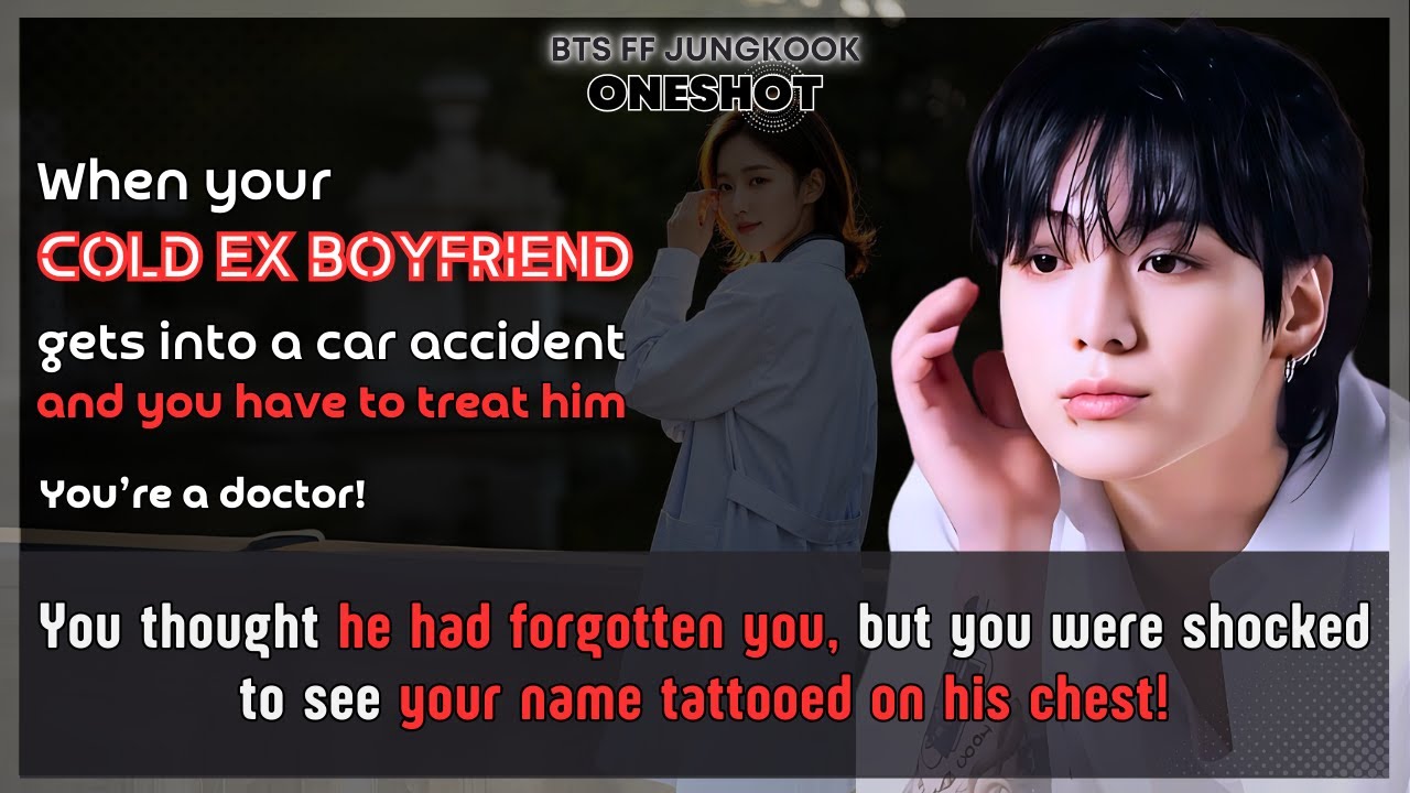 Чонгук FF Холодный бывший парень попадает в автокатастрофу. Тебе приходится его лечить, но, видиш...