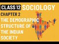 Demographic Structure of Indian Society | Class 12 Sociology Chapter 2 | part 1