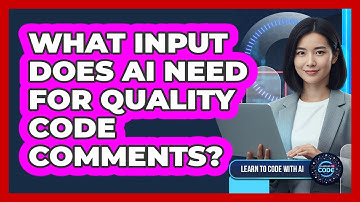 What Input Does AI Need For Quality Code Comments?