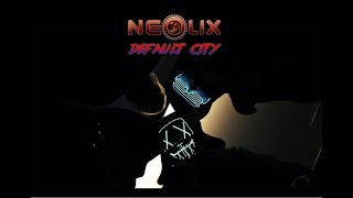 NEOLIX - Default сity (OFFICIAL LIVE VIDEO)