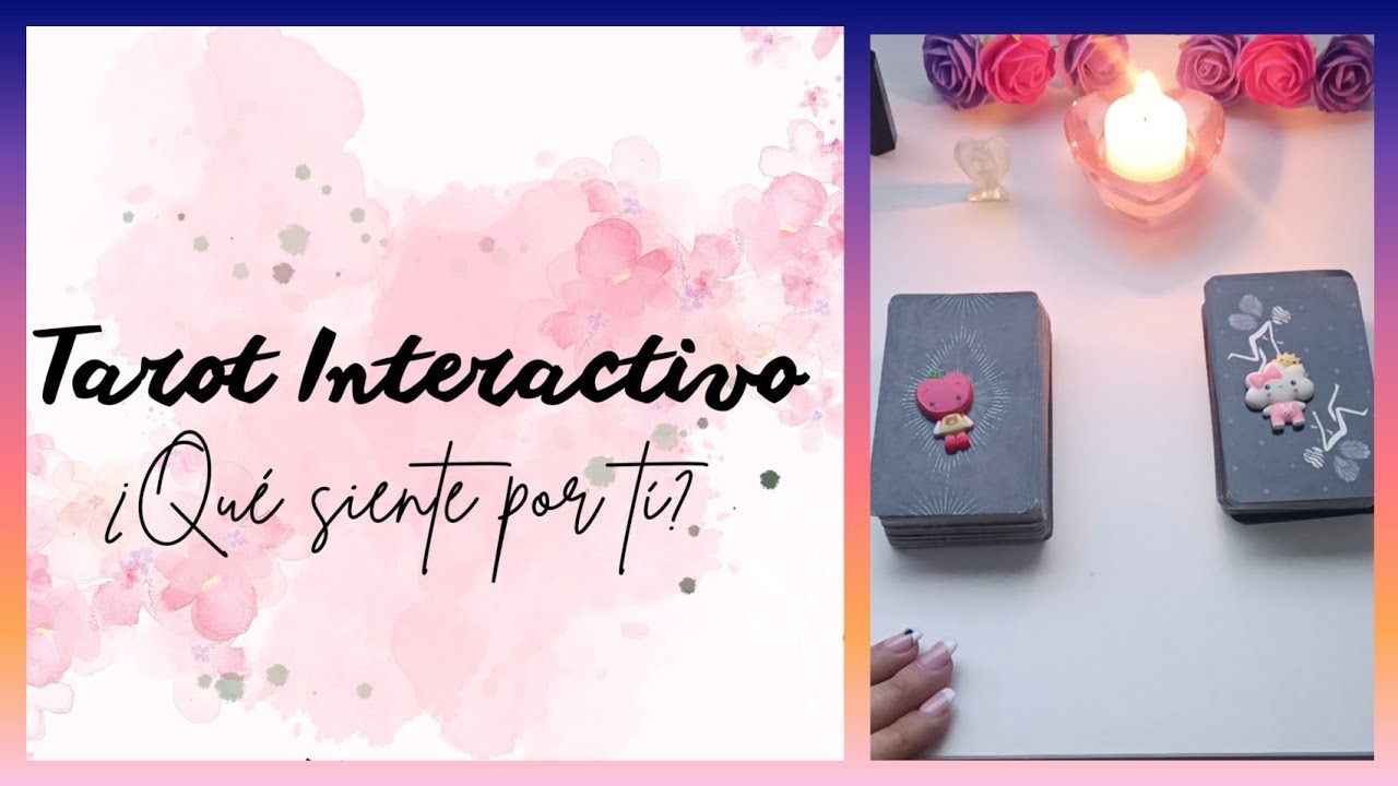 💞😍💘¿QUÉ SIENTE POR TÍ?💞😍💘 Tarot Interactivo de Amor - YouTube