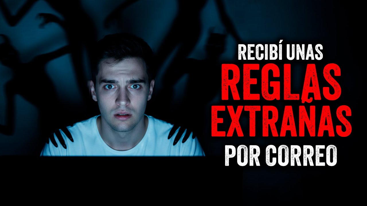 Recibí unas EXTRAÑAS REGLAS por correo / Creepypasta