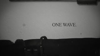 One Wave