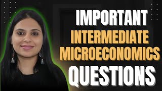 Sem 3 | VERY IMPT Questions | Intermediate Microeconomics 1 | Eco(H) DU | Eco Major | Minor | Part 1