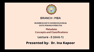 Business Data Warehousing & Data Mining | Metadata: Concepts and Classifications |