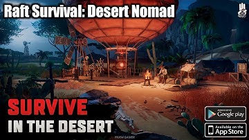 Desert Nomad x Raft Survival (Early Access) Android Gameplay