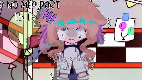 OH NO MEP PART || 15-16 || @vivichuz #ohnomepvivi