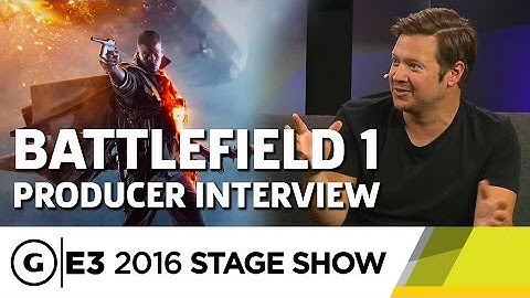 Battlefield 1 Interview with Producer Aleks Grandal - E3 2016 Stage Show