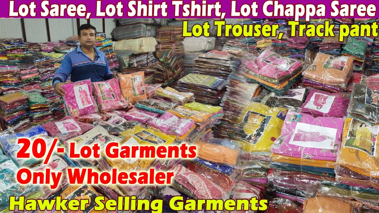 20/- Lot Garments Wholesaler, Lot Saree, Lot Shirt Tshirt, Lot Trouser ...