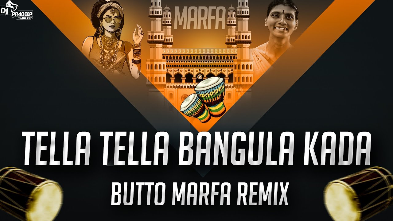 Tella Tella Bangula Kada Song Butto Marfa Remix Dj Pradeep Smiley