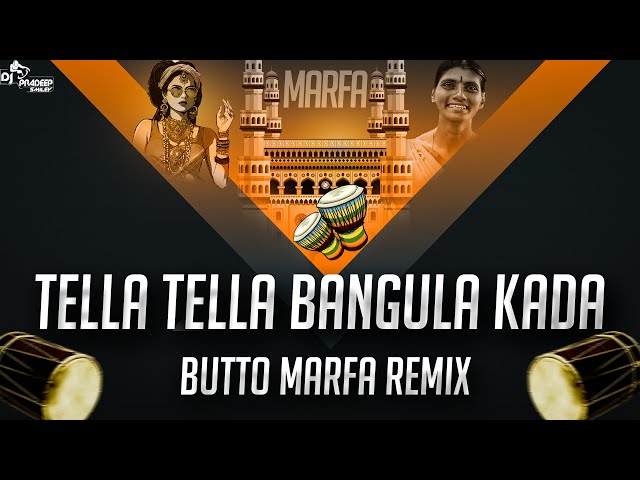 Tella Tella Bangula Kada Song Butto Marfa Remix Dj Pradeep Smiley class=