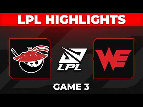 AL vs WE Game 3 Highlights | LPL 2026 Split 3 | Anyone's Legend vs Team WE
