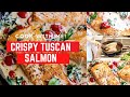 COOK WITH ME // CRISPY TUSCAN SALMON // DINNER RECIPE // ONE PAN & 30 MINUTES // Lauren Nicholsen