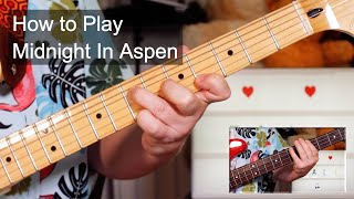 &#39;Midnight In Aspen&#39; The Fall Guitar &amp; Bass Lesson