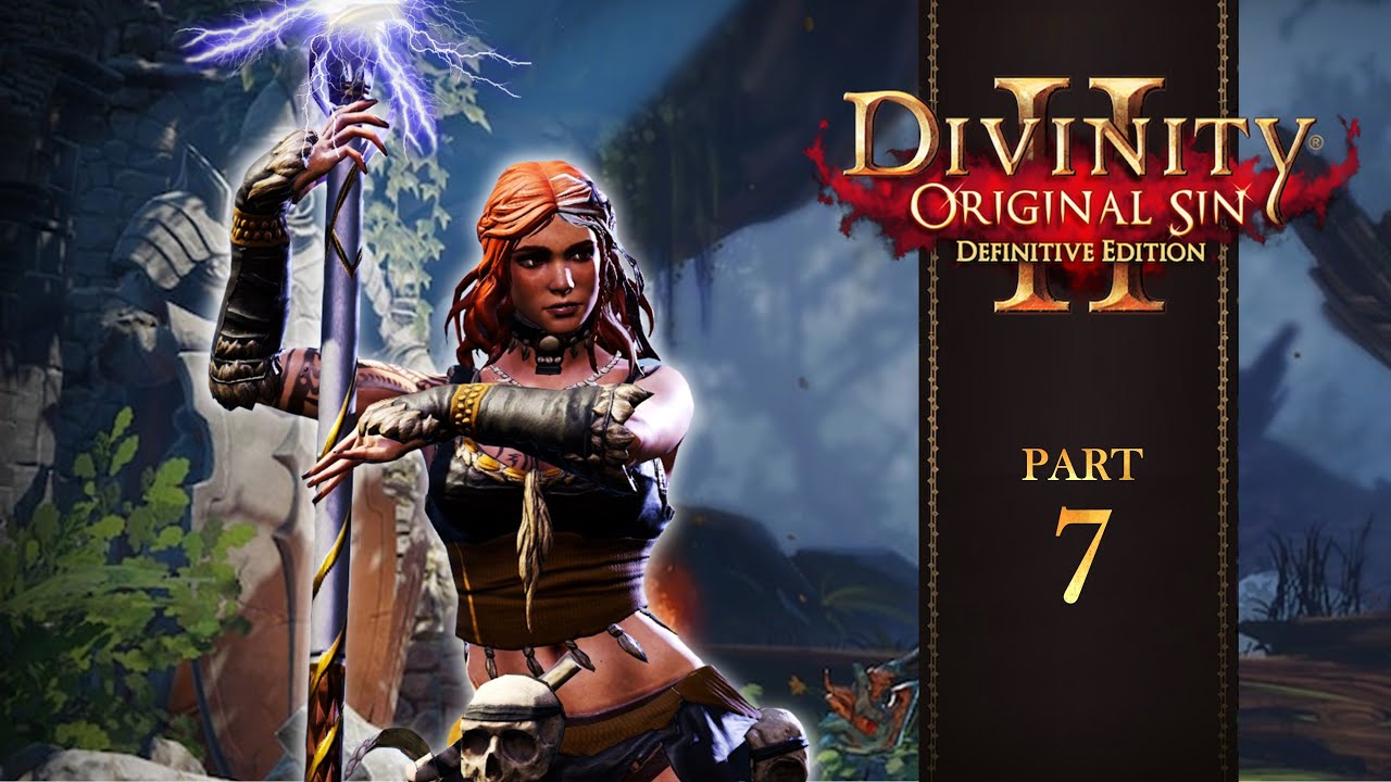 DIVINITY ORIGINAL SIN II | Part 7