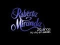 Teaser de pré-lançamento do CD e DVD 25 Anos - Roberta Miranda