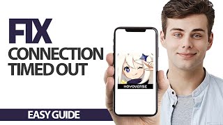 How To Fix Genshin Impact App Connection Timed Out | Final Solution